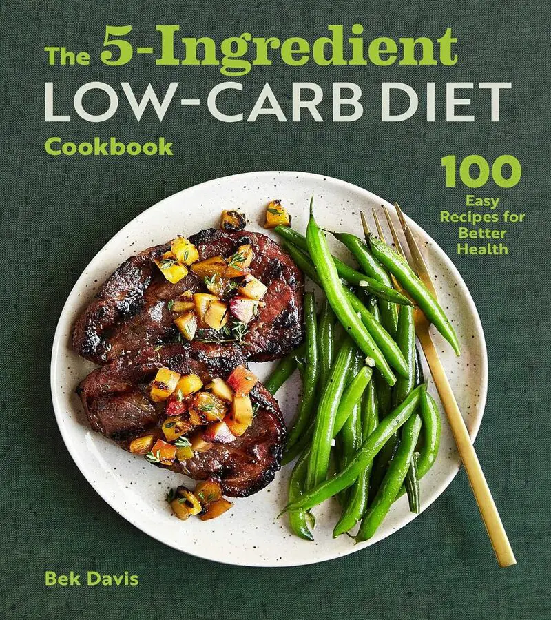 THE 5-INGREDIENT LOW-CARB DIET COOKBOOK