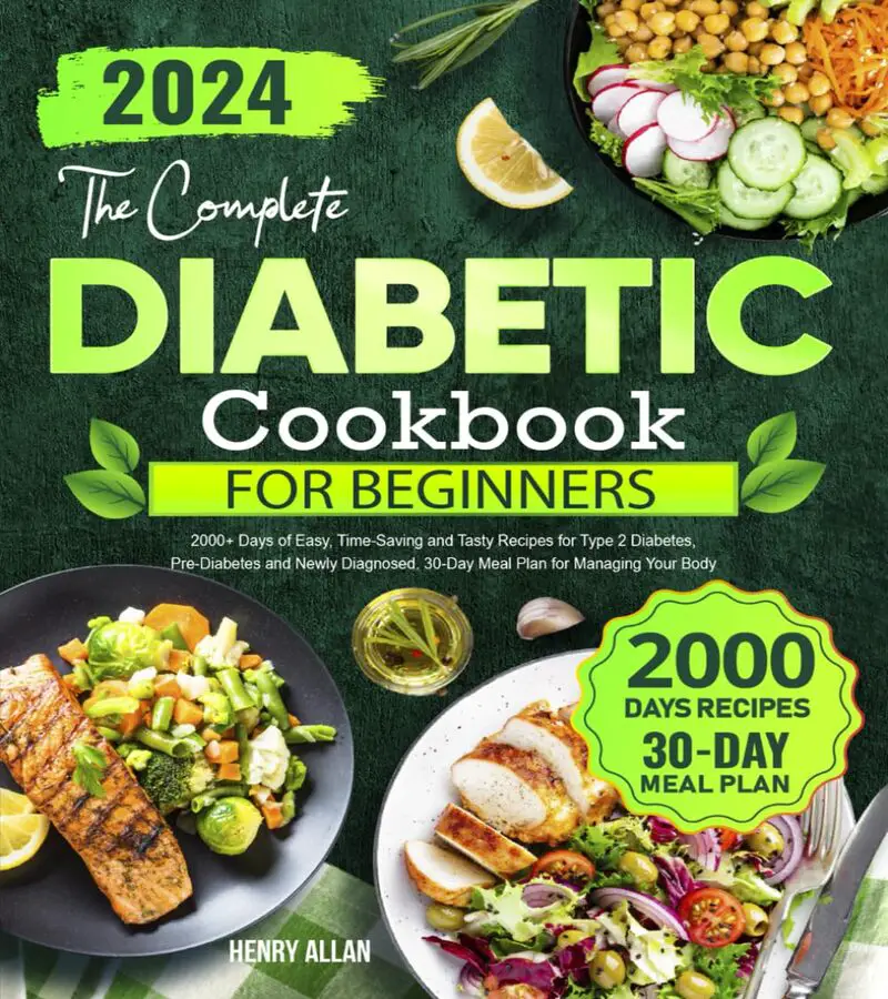 THE COMPLETE DIABETIC COOKBOOK FOR BEGINNERS