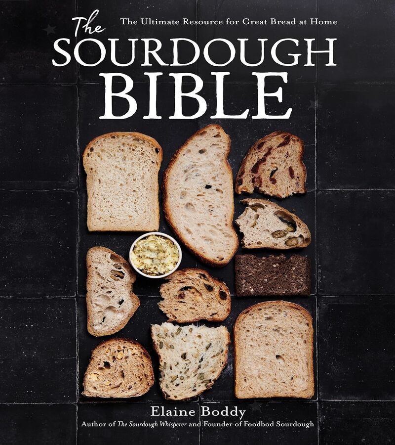 THE SOURDOUGH BIBLE